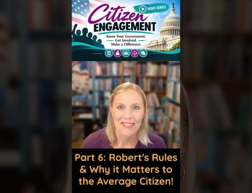 Citizen Engagement Part 6: Robert’s Rules of Order & Why it Matters to the Average Citizen! S5E106